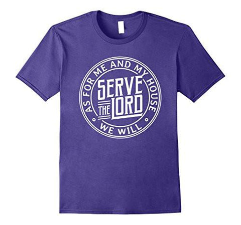 As for me and my house we will serve the Lord T Shirt Medium Purple