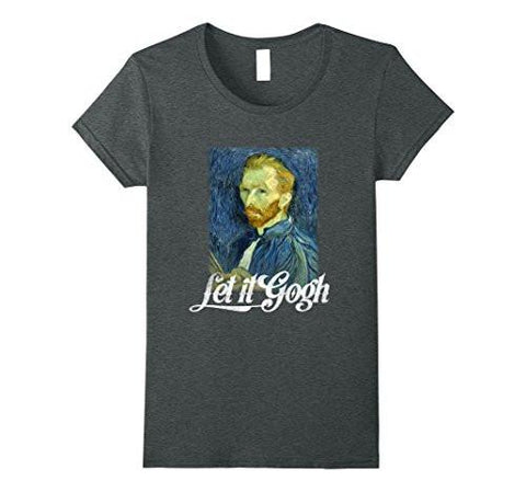 Let It Vincent Van Gogh Artist Art Lovers Funny T Shirt Tee Small Dark Heather